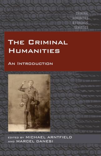 Cover of The Criminal Humanities: An Introduction