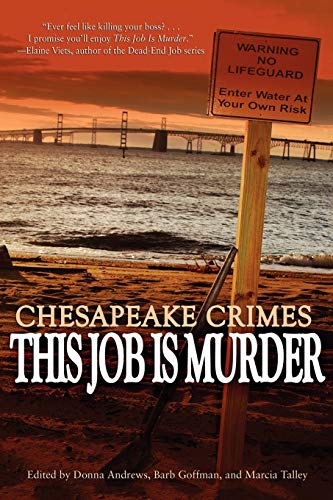 Cover of Chesapeake Crimes: This Job Is Murder