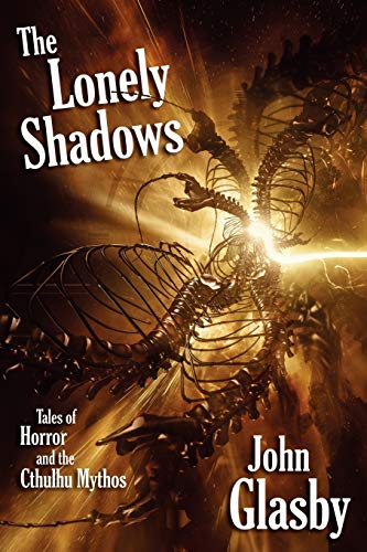 Cover of The Lonely Shadows: Tales of Horror and the Cthulhu Mythos