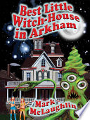 Cover of Best Little Witch-House in Arkham