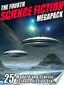 Cover of The Fourth Science Fiction MEGAPACK ®