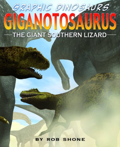 Cover of Giganotosaurus: The Giant Southern Lizard