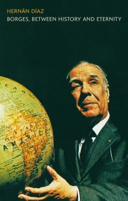 Cover of Borges Between History And Eternity