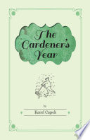 Cover of The Gardener's Year - Illustrated by Josef Capek