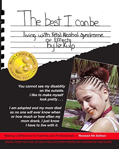 Cover of The Best I Can Be: Living with Fetal Alcohol Syndrome or Effects