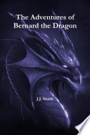 Cover of The Adventures of Bernard the Dragon