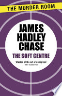 Cover of The Soft Centre