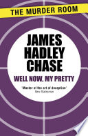 Cover of Well Now, My Pretty