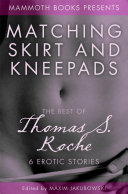 Cover of The Mammoth Book of Erotica presents The Best of Thomas S. Roche