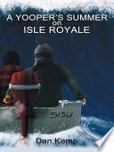 Cover of A Yooper's Summer on Isle Royale