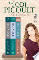 Cover of The Jodi Picoult Collection #2: Perfect Match, Second Glance, and My Sister's Keeper