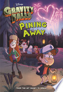Cover of Gravity Falls: Pining Away