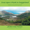 Cover of Once Upon a Rock in Doggerland: Doggerland Was the Heartland of Europe Until Sea Level Rose 10,000 Years Ago.
