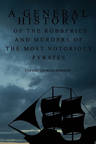 Cover of A General History of the Robberies and Murders of the most notorious Pyrates