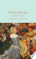 Cover of Goblin Market & Other Poems