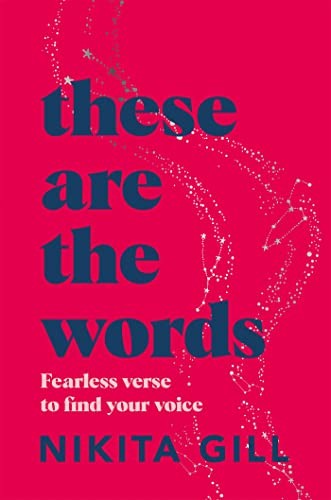 Cover of These Are the Words: fearless verse to find your voice