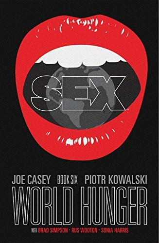 Cover of Sex, Vol. 6: World Hunger