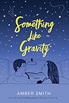Cover of Something Like Gravity