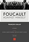 Cover of Foucault Against Himself