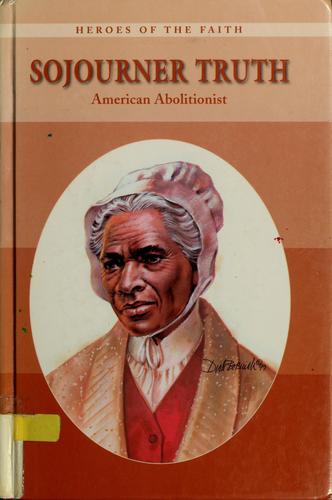 Cover of Sojourner Truth: American Abolitionist