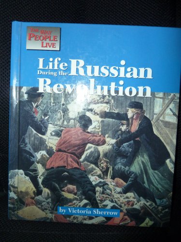 Cover of Life During the Russian Revolution