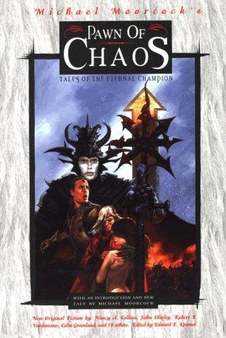 Cover of Pawn of Chaos: Tales of the Eternal Champion