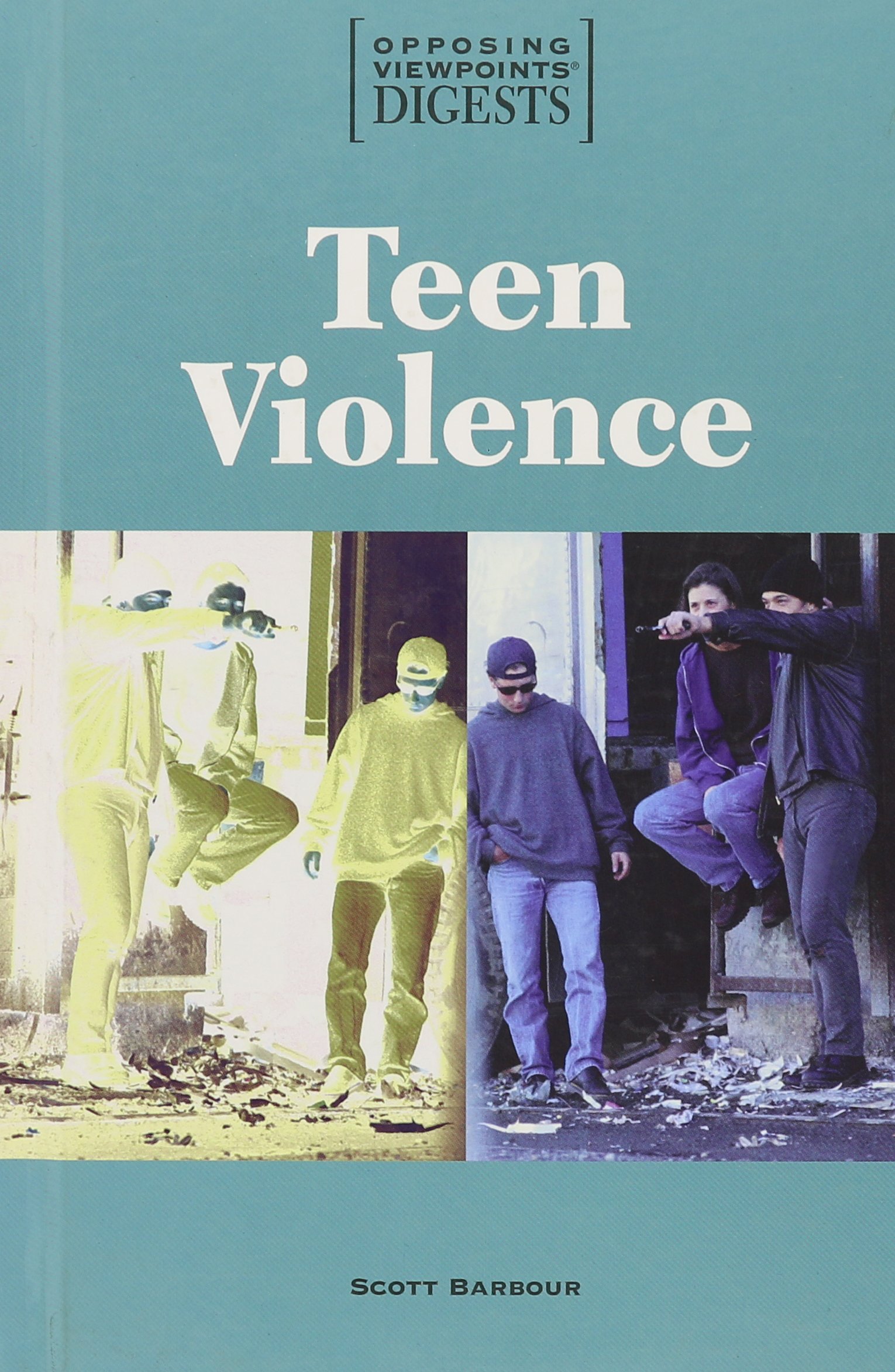 Cover of Opposing Viewpoints Digests - Teen Violence