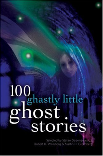 Cover of 100 Ghastly Little Ghost Stories