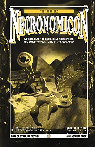 Cover of The Necronomicon: Selected Stories and Essays Concerning the Blasphemous Tome of the Mad Arab