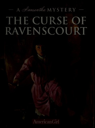 Cover of The Curse of Ravenscourt: A Samantha Mystery