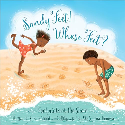 Cover of Sandy Feet! Whose Feet?: Footprints at the Shore