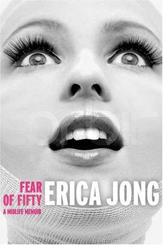 Cover of Fear of Fifty: A Midlife Memoir