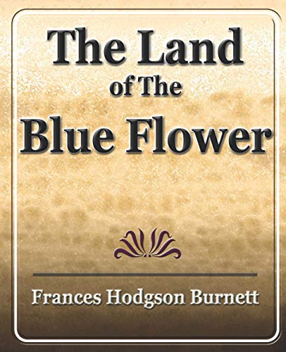 Cover of The Land of the Blue Flower