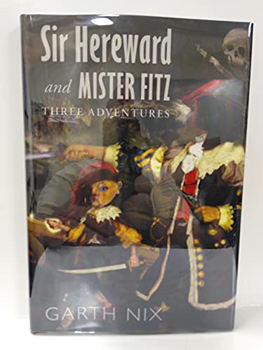 Cover of Sir Hereward and Mister Fitz: Three Adventures