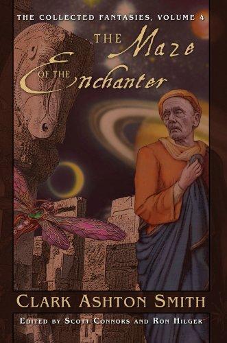 Cover of The Collected Fantasies Of Clark Ashton Smith Volume 4