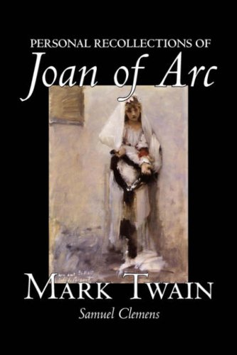 Cover of Personal Recollections of Joan of Arc by Mark Twain, Fiction, Classics