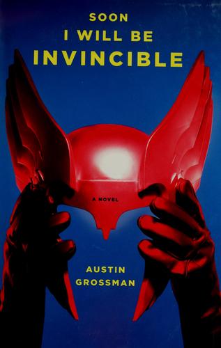 Cover of Soon I will be invincible