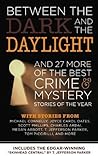 Cover of Between the Dark and the Daylight and 27 More of the Best Crime Mystery Stories of the Year