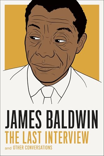 Cover of James Baldwin: The Last Interview and Other Conversations