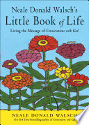 Cover of Neale Donald Walsch's Little Book of Life