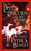 Cover of The Last Unicorn the Lost Journey