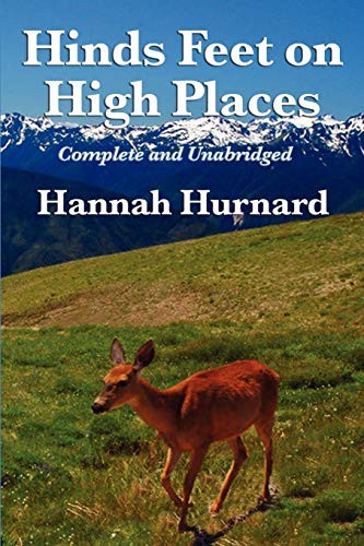 Cover of Hinds Feet on High Places Complete and Unabridged by Hannah Hurnard