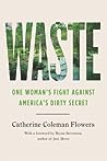 Cover of Waste: One Woman’s Fight Against America’s Dirty Secret