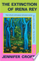 Cover of The Extinction of Irena Rey