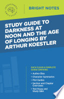 Cover of Study Guide to Darkness at Noon and The Age of Longing by Arthur Koestler