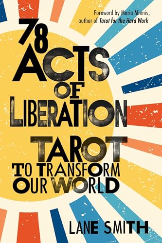 Cover of 78 Acts of Liberation: Tarot to Transform Our World