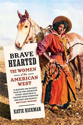 Cover of Brave Hearted: The Women of the American West