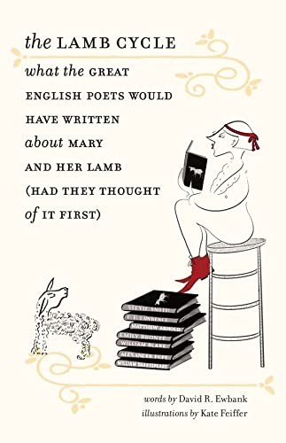 Cover of The Lamb Cycle: What the Great English Poets Would Have Written About Mary and Her Lamb