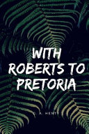 Cover of With Roberts to Pretoria