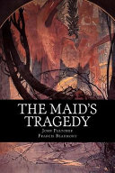 Cover of The Maid's Tragedy